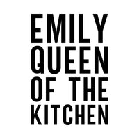 Queen of the Kitchen iron-on design: black EMILY QUEEN OF THE KITCHEN block lettering on white