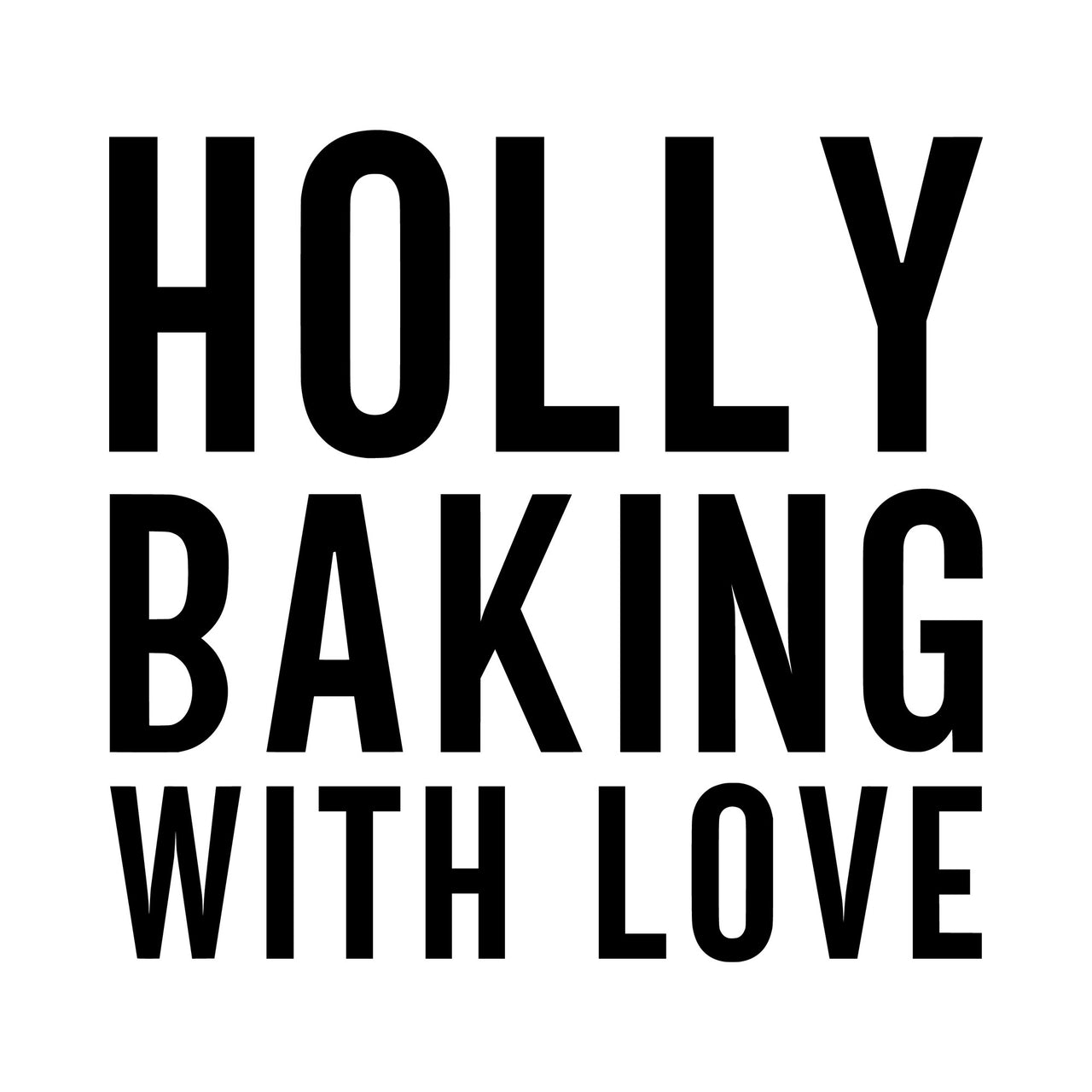 Baking With Love iron-on design: black HOLLY BAKING WITH LOVE lettering on white