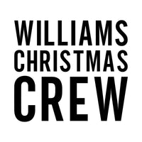 Christmas Crew family iron-on design: black WILLIAMS CHRISTMAS CREW block lettering on white
