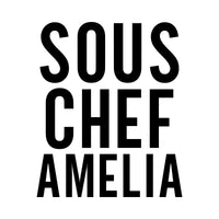 Sous Chef name iron-on design: black SOUS CHEF AMELIA lettering on white