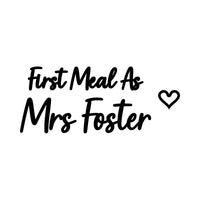First Meal As Mrs iron-on design: black script First Meal As Mrs Foster with a heart on white