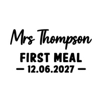 First Meal As Mrs iron-on design: black Mrs Thompson FIRST MEAL 12.06.2027 lettering on white