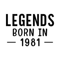 Legends Born In iron-on design: black LEGENDS BORN IN 1981 lettering on white