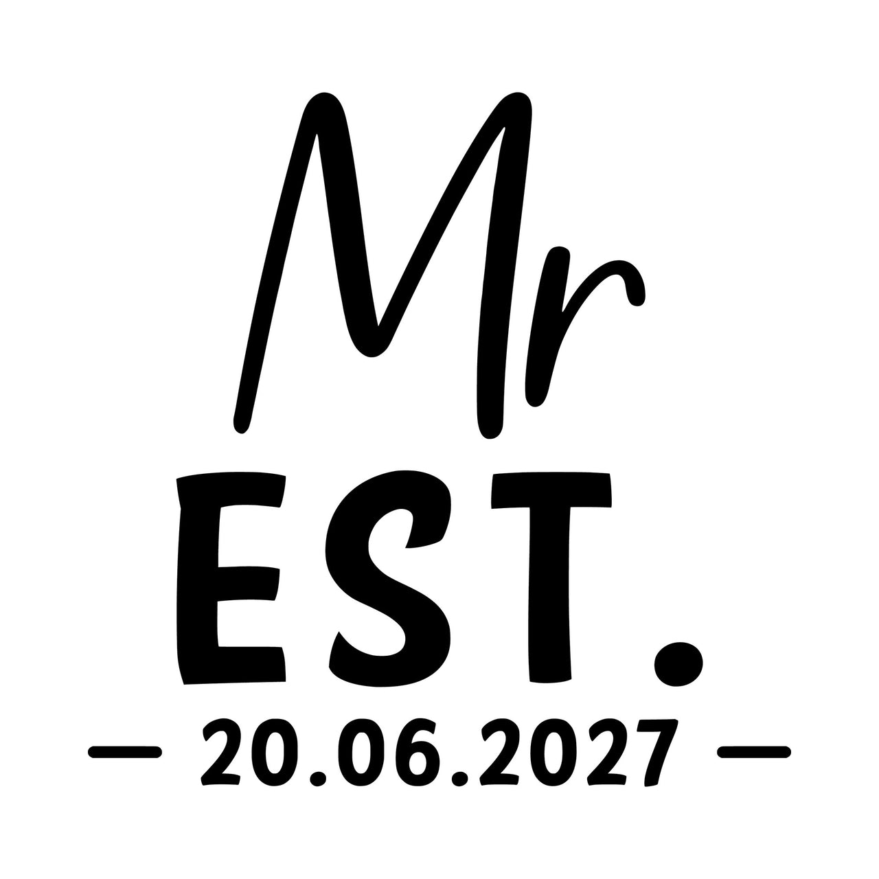 Black 'Mr' script lettering with bold 'EST.' and a sample date, iron-on transfer design on white