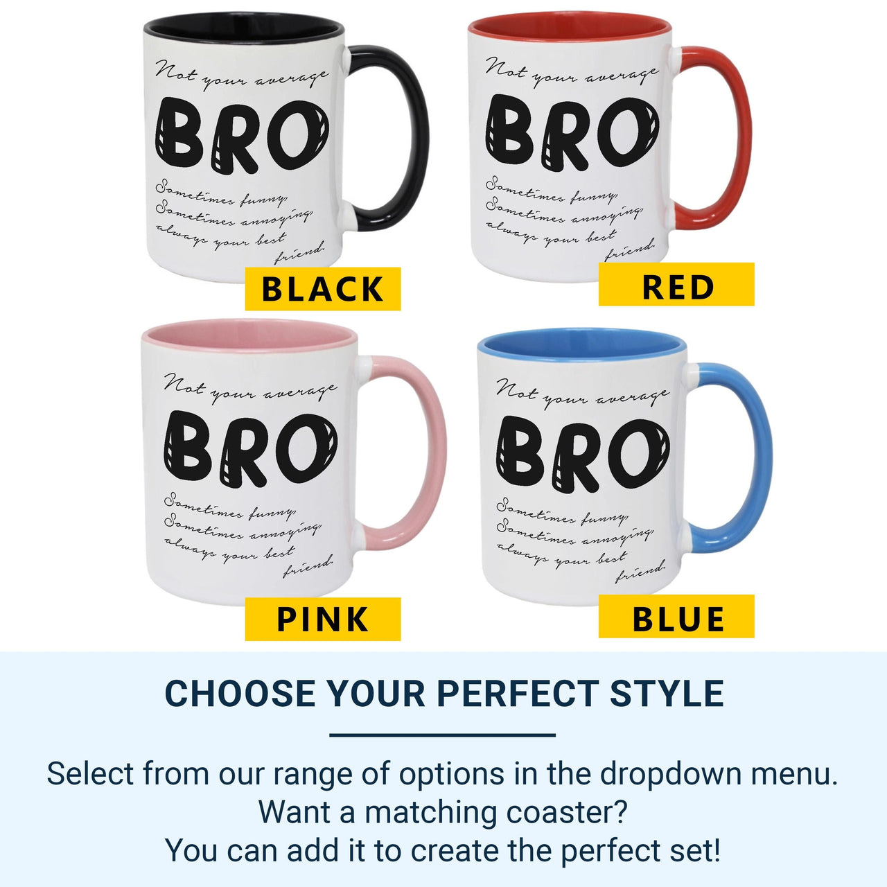 Not Your Average Bro Mug – Funny Brother and Best Friend Gift – Humorous Cup for Birthdays, Christmas or Just Because