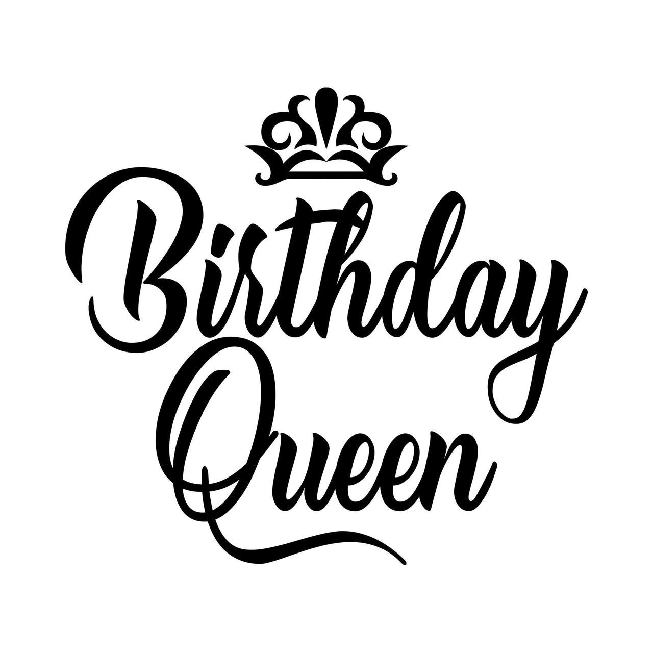 Black 'Birthday Queen' calligraphy lettering under an ornate crown, iron-on transfer design