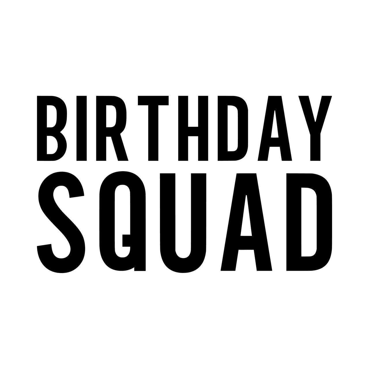Bold block capitals "Birthday Squad" iron-on vinyl transfer design in black