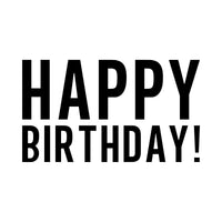 Flat artwork of bold black condensed capitals 'HAPPY BIRTHDAY!' for an iron-on vinyl transfer