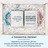 Good Luck, Goodbye and Good Riddance Mug – Hilariously Rude Leaving Gift for Colleagues – New Job Farewell Office Humour