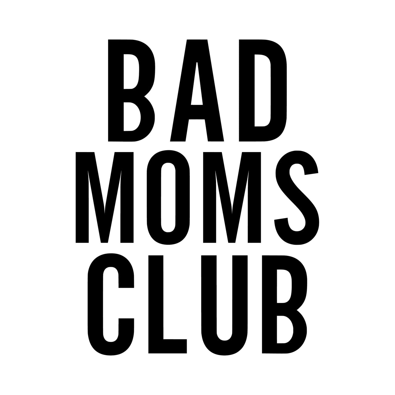 Bad Moms Club Iron-On Transfer