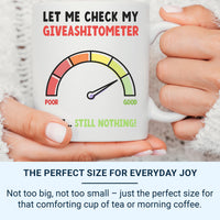 Giveashitometer Mug – Funny Office and Work Humour – Zero F***s Gauge for Colleagues, Home Office and Stress Relief
