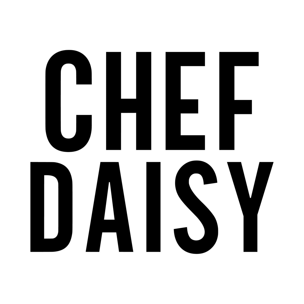 Flat black graphic 'CHEF DAISY' in tall bold capitals, sample name on second line