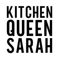 Black block capitals 'KITCHEN QUEEN SARAH' on three lines, flat artwork for a personalised iron-on decal
