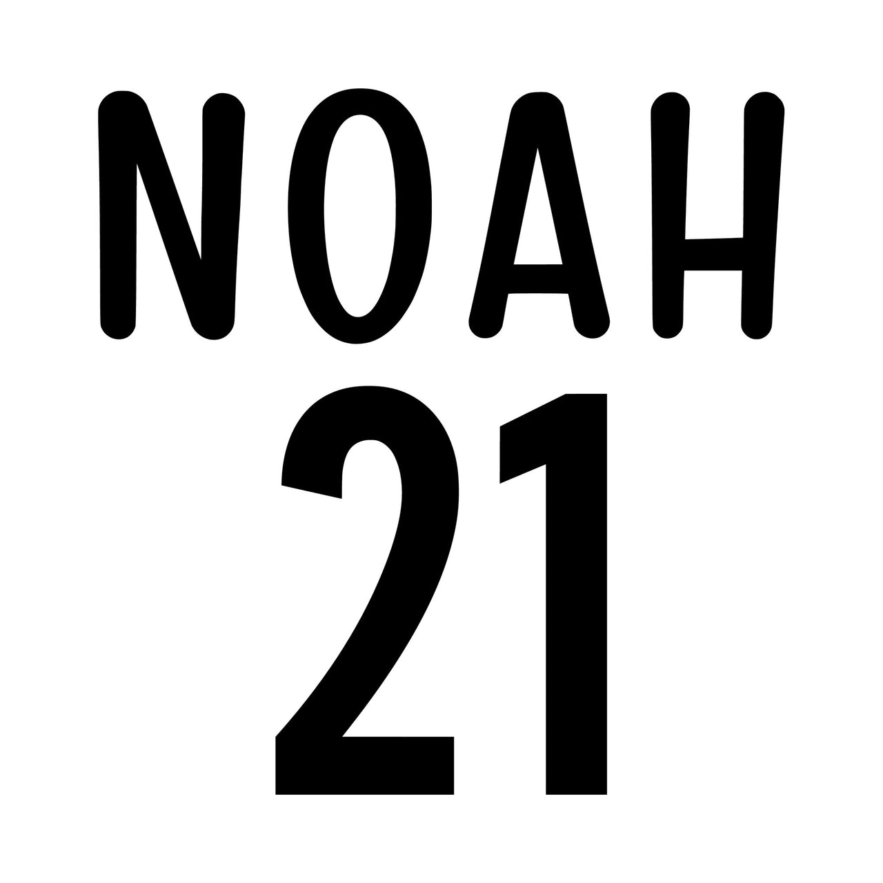 Flat black artwork with the name "NOAH" in rounded capitals above a large bold "21" for a personalised birthday transfer
