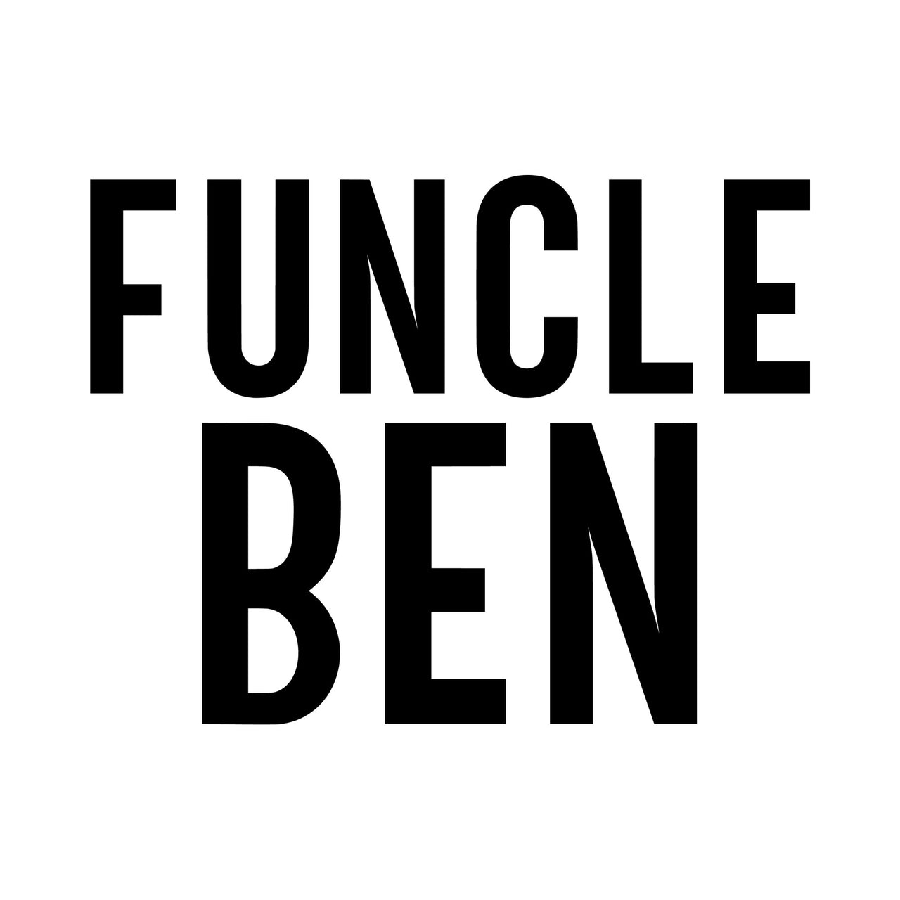 Flat black artwork of "FUNCLE BEN" in tall bold capitals stacked on two lines, name shown as an editable example