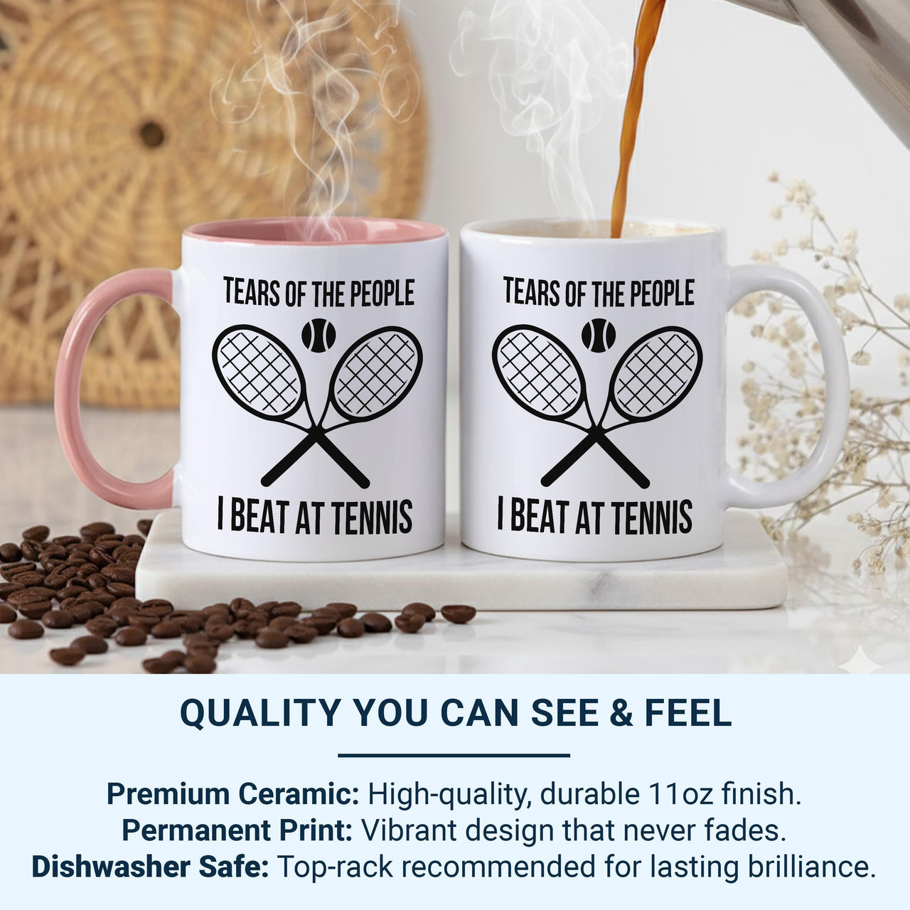 Funny Tennis Victory Mug - Tears of the People I Beat Ceramic Cup - Tennis Gift for Sports Lovers - Coffee Mug for Winners