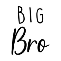 Big Bro iron-on transfer artwork in black on white: hand-lettered 'BIG' above script 'Bro'