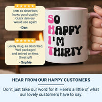 Funny 30th Birthday Mug – Ceramic Coffee Cup With Humorous Thirty Joke Text
