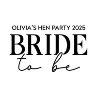 'OLIVIA'S HEN PARTY 2025 BRIDE to be' personalised iron-on transfer artwork in black on white