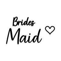 Flat black artwork on white: 'Brides Maid' in script letters with an outline heart, iron-on transfer design