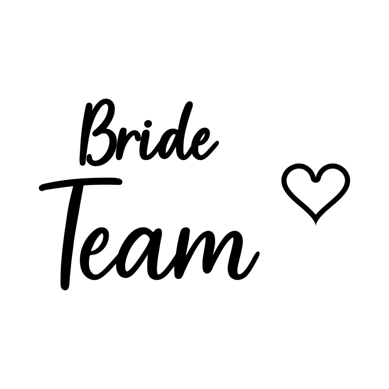 Flat black artwork on white: 'Bride Team' in script with an outline heart, iron-on transfer design