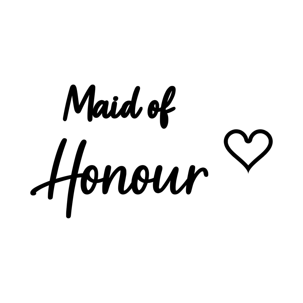 Flat black artwork on white: script 'Maid of Honour' with outline heart, iron-on wedding transfer design