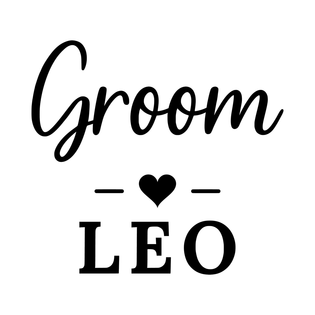 Flat black artwork on white: 'Groom' in script, small heart, 'LEO' in serif capitals, personalised wedding iron-on design
