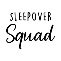 Flat black artwork on white: 'SLEEPOVER' in capitals over 'Squad' in script, kids sleepover iron-on transfer design