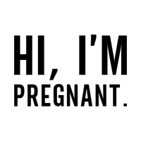 Flat black artwork on white: 'HI, I'M PREGNANT.' in tall capitals, iron-on pregnancy announcement design