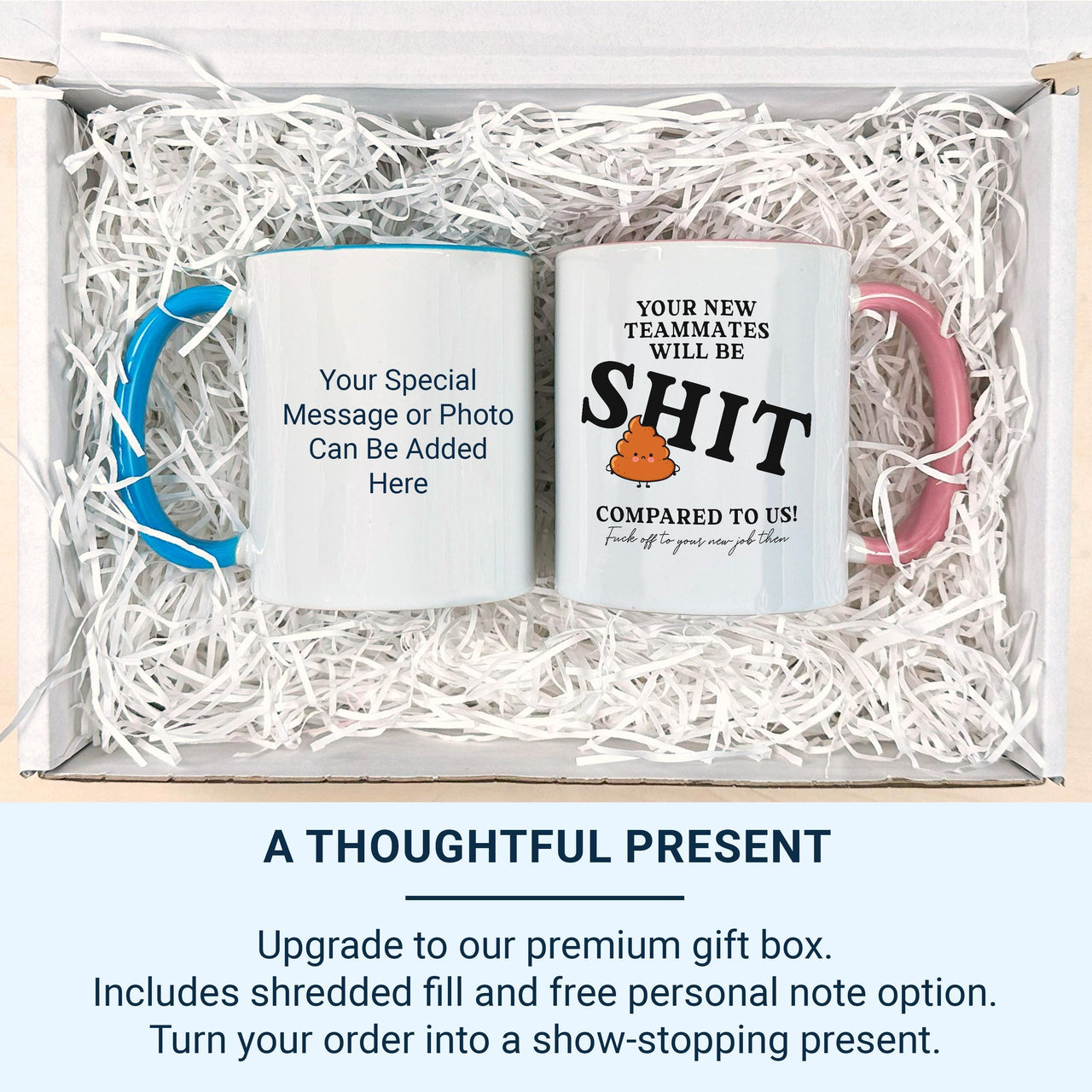 Funny Leaving Gift Mug – “Your New Teammates Will Be Sh*t Compared to Us” – Rude Colleague Goodbye and New Job Office Banter