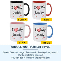 I Love My Daddy Mug _ Personalised Fathers Day Gift from Kids with Heart Design