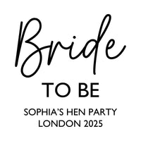 Flat black artwork on white: script 'Bride' with 'TO BE' and 'SOPHIA'S HEN PARTY LONDON 2025', iron-on transfer design