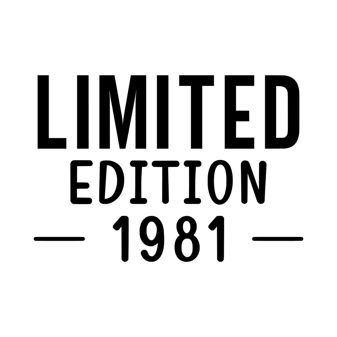 Flat black artwork on white: 'LIMITED EDITION' and '1981' with side dashes, birthday iron-on transfer design