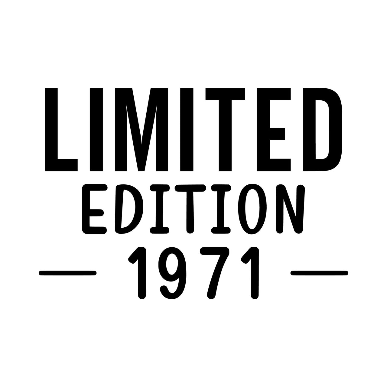 Flat black design on white: 'LIMITED EDITION' with '1971' between dash lines, birthday iron-on transfer