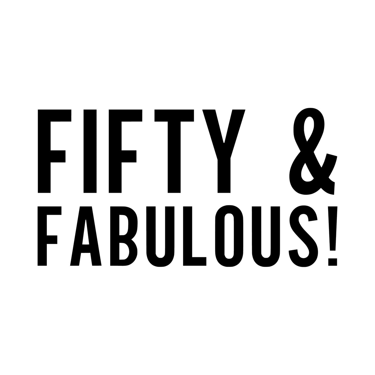 Fifty & Fabulous Iron-On Transfer