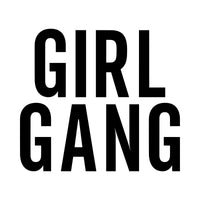 Flat artwork: stacked bold 'GIRL GANG' capitals, iron-on transfer design
