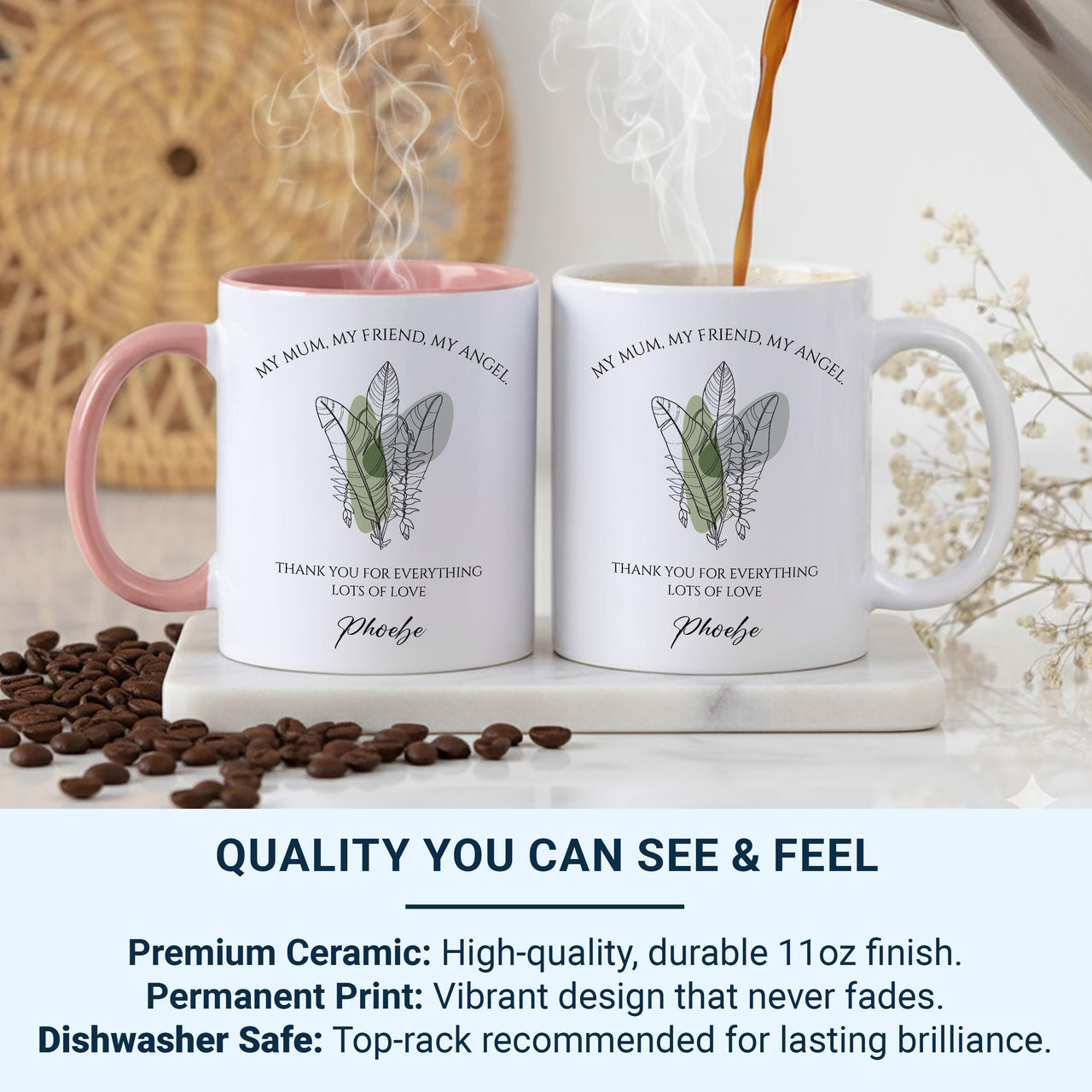 My Mum, My Friend, My Angel Mug – Personalised Child’s Message with Florals – Mother’s Day, Birthday and Thank_You Gift