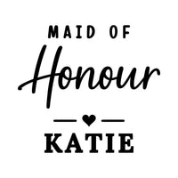 Flat black artwork: 'MAID OF Honour' with a heart divider and 'KATIE', personalised bridal party iron-on transfer design