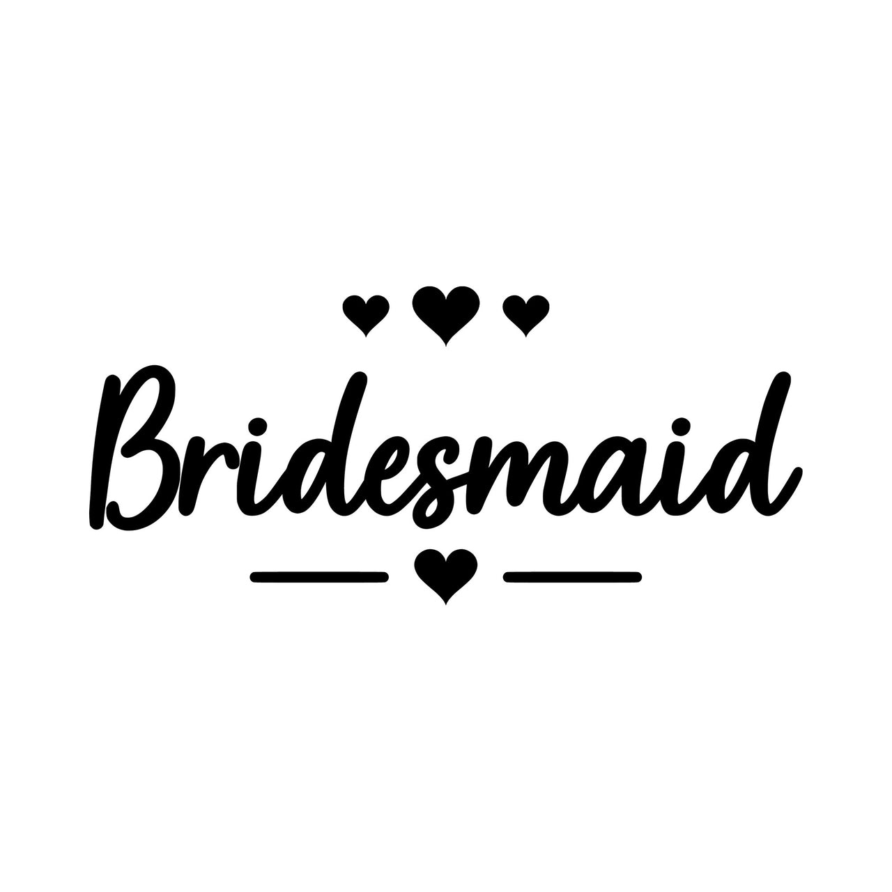 Flat artwork: brush script 'Bridesmaid' framed by small hearts and a heart divider, iron-on transfer design
