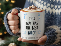 This Guy Has the Best Niece Mug – Funny Personalised Uncle Gift with Arrow and Punchline – Birthday, Christmas and Just_Because