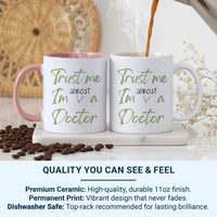 Almost Doctor Mug – Funny Med Student Gift | Graduation & Study Break Mug
