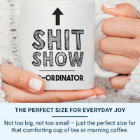 Shit Show Coordinator Mug - Funny Office Work Humour with Arrow - Manager, Team Lead and Chaos Wrangler Desk Gift