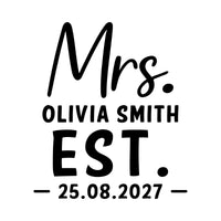 Flat artwork: script 'Mrs.' with 'OLIVIA SMITH', large 'EST.' and '- 25.08.2027 -' - iron-on vinyl transfer design