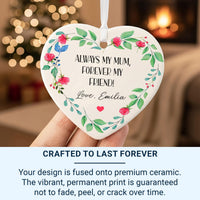 Mum Floral Heart Ornament - Forever Friend Keepsake with Name & Message