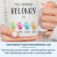 This Grandad Belongs To… Personalised Mug – Grandchildren Handprints and Names – Father’s Day, Birthday and Everyday Grandad Hug