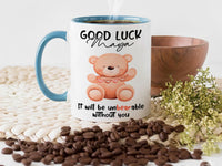 Good Luck – “Unbearable Without You” Personalised Mug – Cute Teddy and Name – Colleague Leaving, New Job and Farewell Keepsake