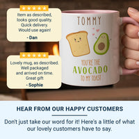 You’re the Avocado to My Toast Personalised Mug – Cute Foodie Pair with Name – Funny Romantic Valentine and Anniversary Gift
