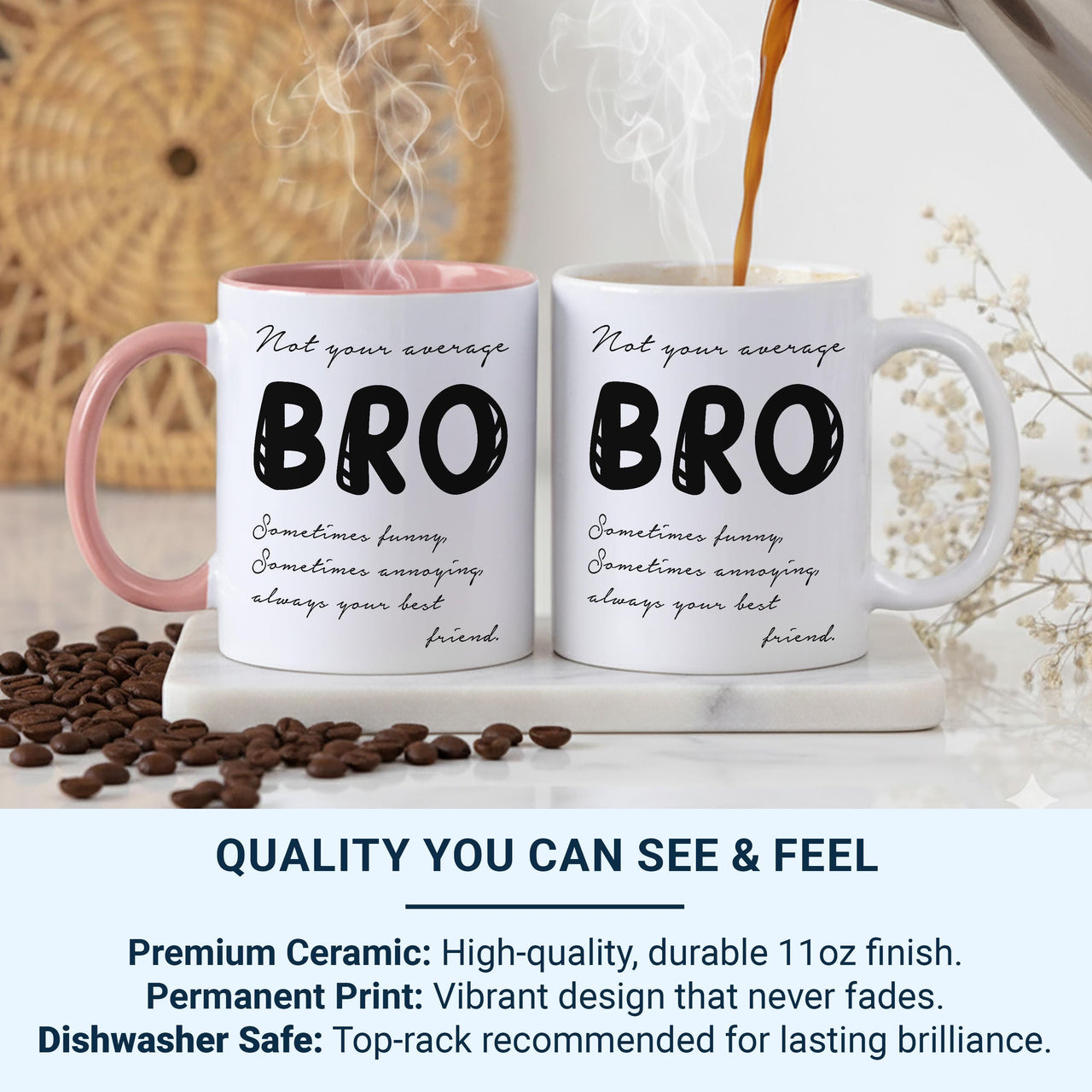 Not Your Average Bro Mug – Funny Brother and Best Friend Gift – Humorous Cup for Birthdays, Christmas or Just Because
