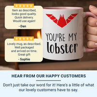 You’re My Lobster Mug – Romantic Couples Gift with Iconic Friends Reference – Anniversary, Valentine’s and Cosy Night_In Keepsake