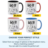 Unique Husband Mug - If I Say I'll Do It, I Will - Perfect Birthday & Christmas Gift for Him